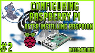 How Configure Raspberry Pi After Installing Raspbian  STEM Fundamentals tt2 [upl. by Donoho]