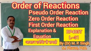 Pseudo Zero amp First Order of Reactions  Physical PharmaceuticsII  BP403T  L31 [upl. by Rodmann]