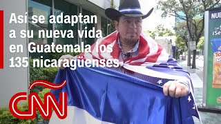 Así se adaptan en Guatemala los 135 nicaragüenses liberados por el Gobierno de Ortega [upl. by Schnapp]