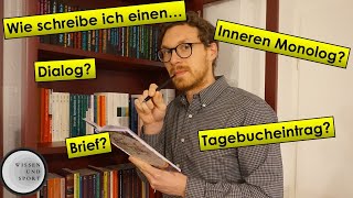 Innerer Monolog  Tagebucheintrag  Brief  Dialog  Worauf muss ich beim Schreiben achten [upl. by Fedak]