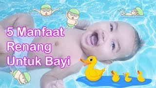 Lima Manfaat Renang Untuk Bayi [upl. by Ewell]