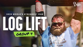 LOG LIFT Group 4  2022 Worlds Strongest Man [upl. by Nirak]