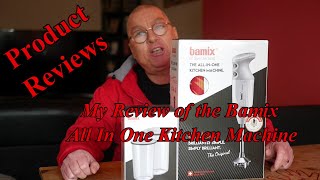 My Review of the Bamix All in One Kitchen Machine BlenderMixer [upl. by Bortman]