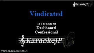 Vindicated Karaoke  Dashboard Confessional [upl. by Tallulah]