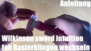 Wilkinson sword intuition fab Rasierklingen wechseln  Nassrasierer Klingenwechsel Anleitung [upl. by Adna173]