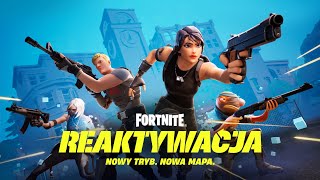 Nowy tryb – Fortnite Reaktywacja [upl. by Seugram848]