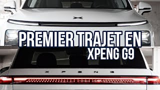 Premier Trajet  Mes 119 premiers kilomètres au volant du XPeng G9 [upl. by Zippora]