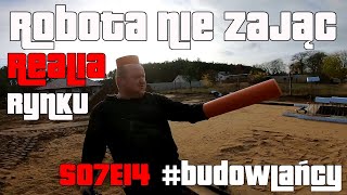 S07E14  Realia rynkowe  Roboty nie do przerobienia  budowlańcy serialcodzienny vlogcodzienny [upl. by Cornel]