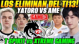 😲Team Spirit vs Xtreme Gaming GAME 3😲ELIMINADOS YATORO vs AME The International 13 [upl. by Attenad962]