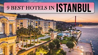 The 9 Best Hotels in Istanbul  Where to Stay in Istanbul [upl. by Thackeray541]