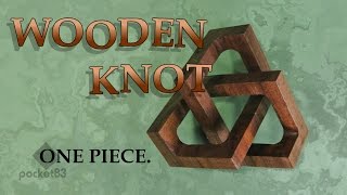 Making a cubic trefoil knot from solid wood [upl. by Eltsirc930]