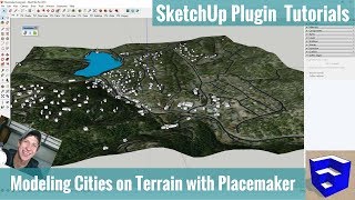 Quickly Modeling a City in SketchUp on Hilly Terrain with Placemaker [upl. by Naerda]