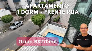 APARTAMENTO 1 DORM OCIAN R270mil  PISCINA [upl. by Ettinger164]