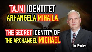 THE SECRET IDENTITY OF THE ARCHANGEL MICHAEL  Jon Paulien  TAJNI IDENTITET ARHANGELA MIHAILA [upl. by Barron257]