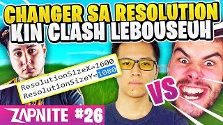 GOTAGA MONTRE COMMENT CHANGER SA RESOLUTION 🔥 KINSTAAR CLASH LEBOUSEUH 😱 ZAP FORTNITE 26 [upl. by Nodle]