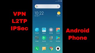 Android VPN Connection Setup  L2TPIPSec [upl. by Padraic]