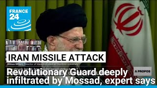 Irans Revolutionary Guard is deeply infiltrated by Mossad expert says • FRANCE 24 English [upl. by Boswall]