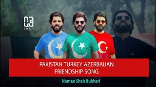 Saltanat e usmania Pakistan Turkey Azerbaijan by Noman Shah [upl. by Anitteb]