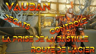 Warframe VAUBAN Build pour la route de lacier [upl. by Mahoney]