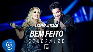 Thaeme amp Thiago  Bem Feito  DVD Ethernize [upl. by Rochkind345]