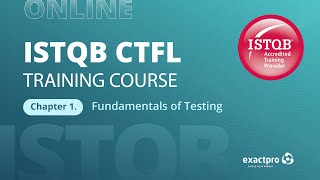 ISTQB CTFL Training Course v31 Chapter 1 Fundamentals of Testing [upl. by Icrad676]