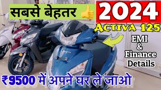 Honda Activa 125 New Model 2024  Finance amp EMI  Detailed Review [upl. by Wilkens]