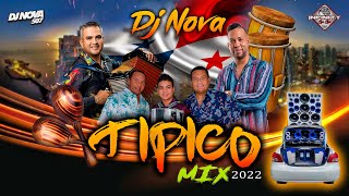 TIPICO MIX 2022 BY INFINITY CAR CLUB  DJ NOVA [upl. by Edana]