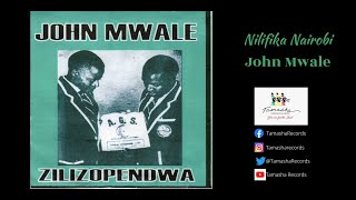 John Mwale nilifika nairobi [upl. by Diarmid]