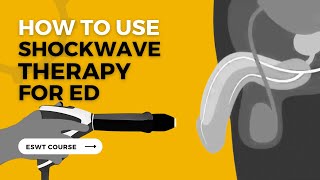 eLearning Course  How To Use Shockwave Therapy For ED  SWSNA eswtpro [upl. by Soinotna989]