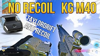 NO RECOIL KG M40  WARZONE PACIFIC  Cronus Zen  Taylordrift Anti Recoil  ScottishTryHard 30 [upl. by Sergias]