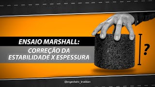 Ensaio Marshall Correção da Estabilidade X Espessura [upl. by Adnocahs]