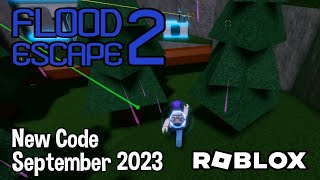 Roblox Flood Escape 2 New Code September 2023 [upl. by Neruat]