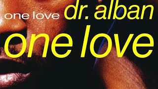 Dr Alban  One Love Official Audio [upl. by Nnairret676]