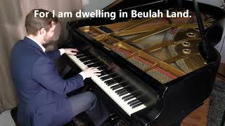 Dwelling in Beulah Land wLyrics [upl. by Julis895]