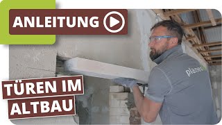 Türen im Altbau  Türsturz einsetzen und Innentür einbauen [upl. by Eelyk]