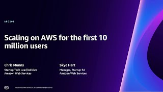 AWS reInvent 2023  Scaling on AWS for the first 10 million users ARC206 [upl. by Tseng]