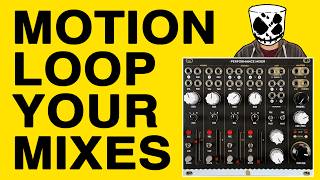 Motion Loop your Eurorack Mixes with 12 Knob Recorders  NANO Modules Performance Mixer amp EXP4 [upl. by Gotthard]