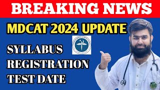 Breaking News  MDCAT 2024 Syllabus  Test Date  Registration AdmissionWaleUstad [upl. by Eadas]