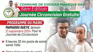 6em Édition de la Journée de Circoncision à Djeddah Thiaroye Kao par Mr Mamadou Gueye Maire de la C [upl. by Werna931]