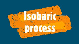 Isobaric process [upl. by Sansen59]