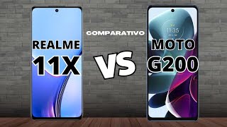 REALME 11X 5G vs MOTO G200 5G  COMPARATIVO 📱 canaldwn [upl. by Feodore534]