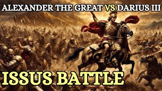 Alexander the Great vs Darius III The Decisive Battle of Issus 333 BC [upl. by Nilek775]