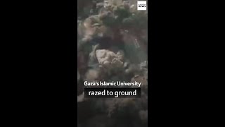 Gaza’s Islamic University razed to ground [upl. by Aniv795]