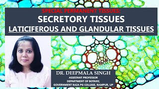 SPECIAL TISSUES PERMANENT TISSUES Laticiferous and Glandular Tissues by Dr Deepmala Singh [upl. by Fording]