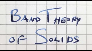 The band theory of solids from a nearly free electron model Video 13 of 13 [upl. by Eintruoc]