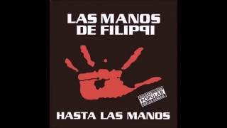 Las Manos de Filippi  Hasta las manos Full Álbum [upl. by Steiner631]