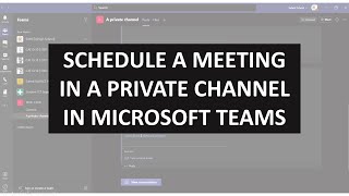 Schedule Teams meeting in private channel [upl. by Grail]