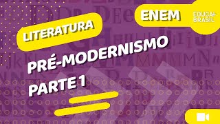 LITERATURA – PréModernismo ENEM Parte 1 [upl. by Orag]