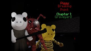 Piggy Breaking Point  Chapter 1  Graveyard  quotThe Beginningquot  Piggy Build Mode [upl. by Ennaul]