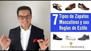 7 Tipos de Zapatos Masculinos y sus Reglas de Estilo [upl. by Nelak]